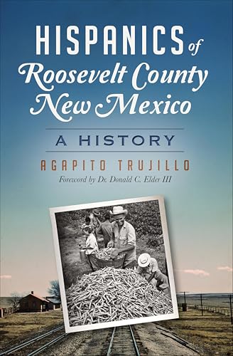 Hispanics of Roosevelt County, New Mexico: A History book cover