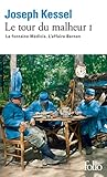 Le Tour Du Malheur (tome 1)   La Fontaine M%C3%A9dicis. L'affaire Bernan