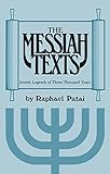 The Messiah Texts Jewish Legends Of Three Thousand Years English Edition