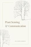 Plant Sensing And Communication Interspecific Interactions English Edition