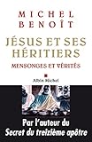 Jsus Et Ses Hritiers Mensonges Et Vrits
