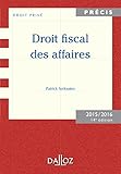 Droit Fiscal Des Affaires Edition 20152016 Prcis