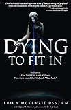 Dying To Fit In A Neardeath Experience To Heaven Hell And The Inbetween English Edition