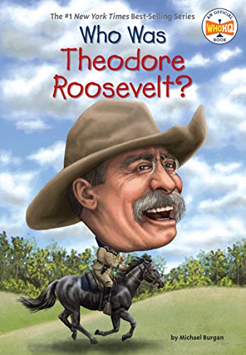 Who Was Theodore Roosevelt? book cover