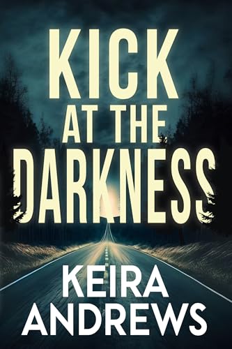 Kick at the Darkness book cover