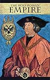 The Holy Roman Empire Quintessential Classics Illustrated English Edition