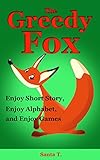 Childrens Booksthe Greedy Foxbedtime Stories For Kids Age 39young Readersbooks For Kidsbedtime Storiesshort Story English Edition