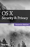 Os X Security Privacy Yosemite Edition English Edition