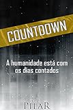 Countdown A Humanidade Est Com Os Dias Contados Portuguese Edition
