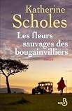 Les Fleurs Sauvages Des Bougainvilliers (hors Collection)