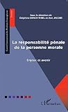 La Responsabilit Pnale De La Personne Morale Enjeux Et Avenir Comit International Des Pnalistes Francophones