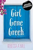 Girl Gone Greek A Memoir Of Greece English Edition