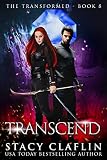 Transcend The Transformed Series Book 8 English Edition