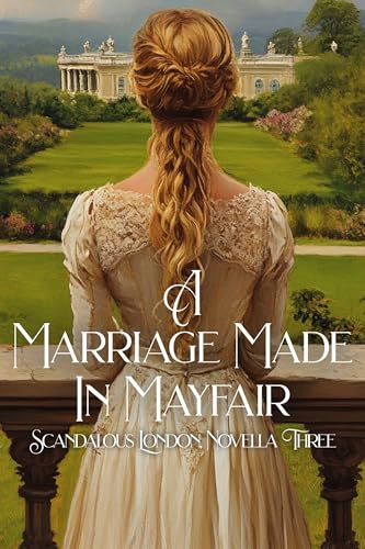 A Marriage Made in Mayfair book cover