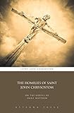 The Homilies Of Saint John Chrysostom On The Gospel Of Saint Matthew Illustrated English Edition