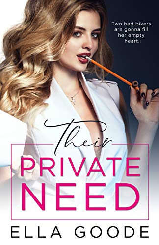 Their Private Need / Their Fierce Love / Their Lasting Claim book cover