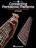 Connecting Pentatonic Patterns The Essential Guide For All Guitarists English Edition
