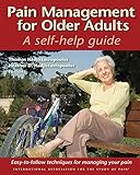 Pain Management For Older Adults A Selfhelp Guide English Edition