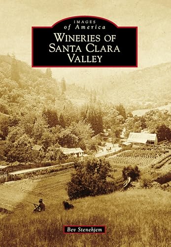 Wineries of Santa Clara Valley book cover