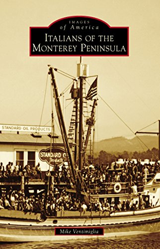 Italians of the Monterey Peninsula (By: Mike Ventimiglia) cover