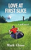 Love At First Slice A Golf Novel English Edition