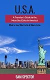 Usa A Travelers Guide To The Mustsee Cities In America Seattle Portland San Francisco Los Angeles Dallas Austin New Orleans Miami Chicago New York Boston English Edition