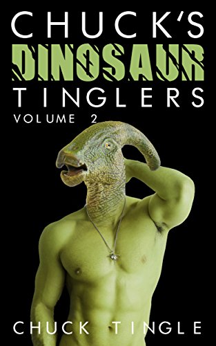 Chuck's Dinosaur Tinglers: Volume 2 book cover