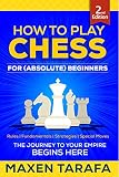 Chess How To Play Chess For Absolute Beginners The Journey To Your Empire Begins Here The Skill Artists Guide Chess Strategy Chess Books Book 3 English Edition