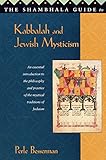 The Shambhala Guide To Kabbalah And Jewish Mysticism English Edition