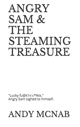 Angry Sam & The Steaming Treasure book cover