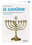 Le Judasme Histoire Fondements Et Pratiques De La Religion Juive Eyrolles Pratique