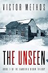 The Unseen - A Mystery (The Baudin & Dixon Trilogy Book 2)