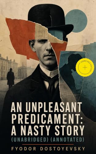 An Unpleasant Predicament: A Nasty Story (Short Story) book cover