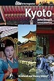 Kyoto A Cultural And Literary History Cities Of The Imagination