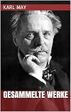 Karl May - Gesammelte Werke
