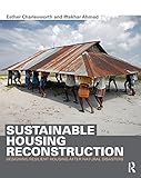 Sustainable Housing Reconstruction Designing Resilient Housing After Natural Disasters English Edition