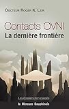 Contacts Ovni La Dernire Frontire Les Dossiers Non Classs