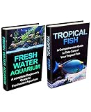 Tropical Fish Freshwater Aquarium Box Set A Complete Setup Maintenance Guide Tropical Fish Pet Fish Fish Tropical Fish Guide Freshwater Tropical Tropical Fish Care Tips English Edition