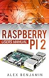 Raspberry Pi 2 Beginners Users Manual Tech Geek English Edition