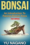 Bonsai An Introduction To Raising Bonsai Trees 2nd Edition Botanical Home Garden Horticulture Garden Landscape Plants Gardening English Edition