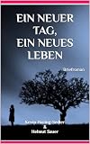 Ein Neuer Tag Ein Neues Leben Ein Herz In Zwei Welten Rose Meredith 2 German Edition