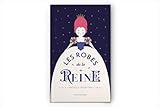 Les Robes De La Reine