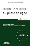Guide Pratique Du Pilote De Ligne: Pr%C3%A9face De Patrick Baudry