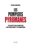 Les Pompiers Pyromanes Ces Experts Qui Alimentent Lantismitisme Et Lislamophobie Essais Documents