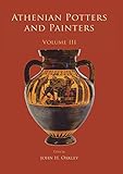 Athenian Potters And Painters Iii English Edition