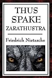 Thus Spake Zarathustra A Book For All And None Illustrated English Edition