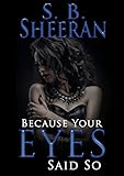 Because Your Eyes Said So Lesbian Romance English Edition