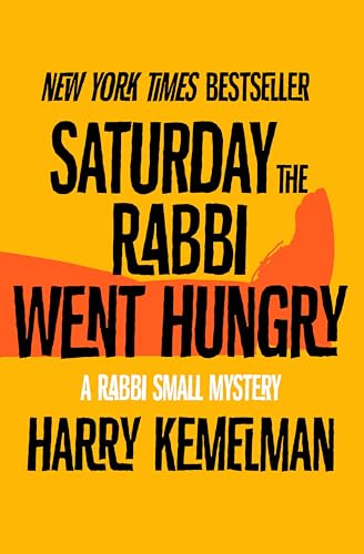 Saturday the Rabbi Went Hungry...Rabbi Small Mysteries Book 2