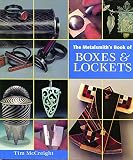 Metalsmiths Book Of Boxes Lockets English Edition