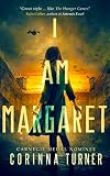 I Am Margaret A Dystopian Novel About Faith Freedom And Martyrdom